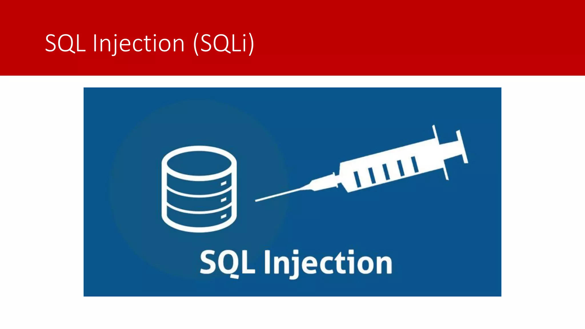 SQL Injection (SQLi) 
