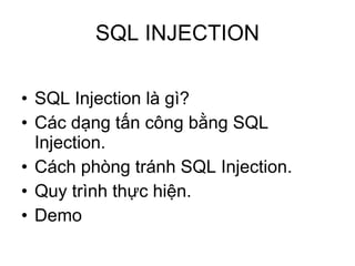 SQL INJECTION ,[object Object],[object Object],[object Object],[object Object],[object Object]