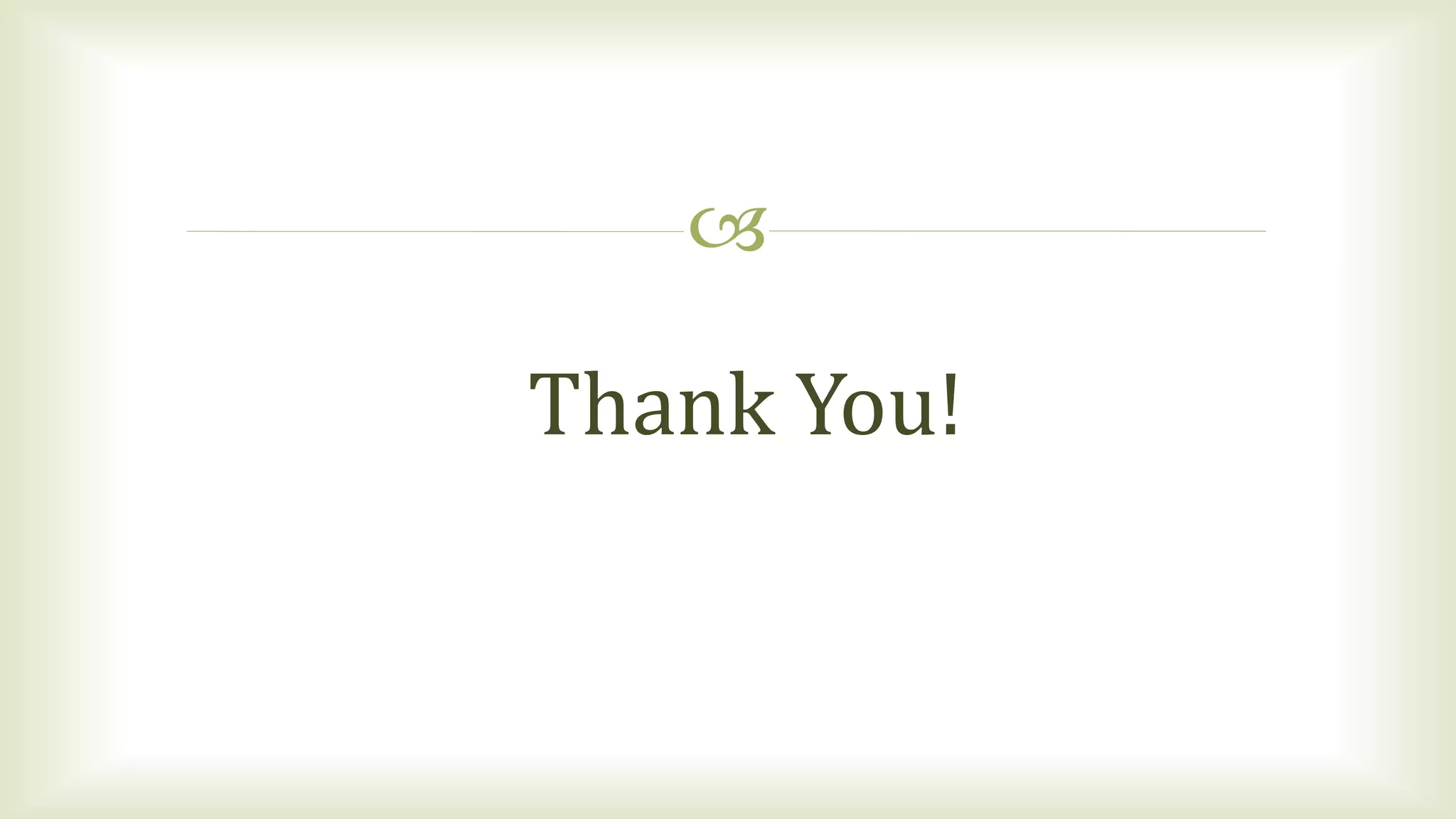 
Thank You!
 