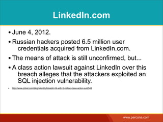 DRUPAL
• March 2015
• “Drupal SQL injection vulnerability attacks
persist, despite patch release”
• http://www.scmagazine.com/trustwave-details-drupal-sql-injection-attack/article/404719/
 