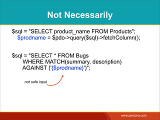 FALLACY
“Using stored procedures
prevents SQL Injection.”
FALLACY
 