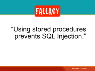STATIC SQL IN PROCEDURES
CREATE PROCEDURE FindBugById (IN bugid INT) 
BEGIN 
SELECT * FROM Bugs WHERE bug_id = bugid; 
END
CALL FindByBugId(1234)
ﬁltering by data type is a
good thing
 