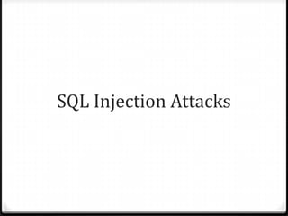 SQL Injection Attacks