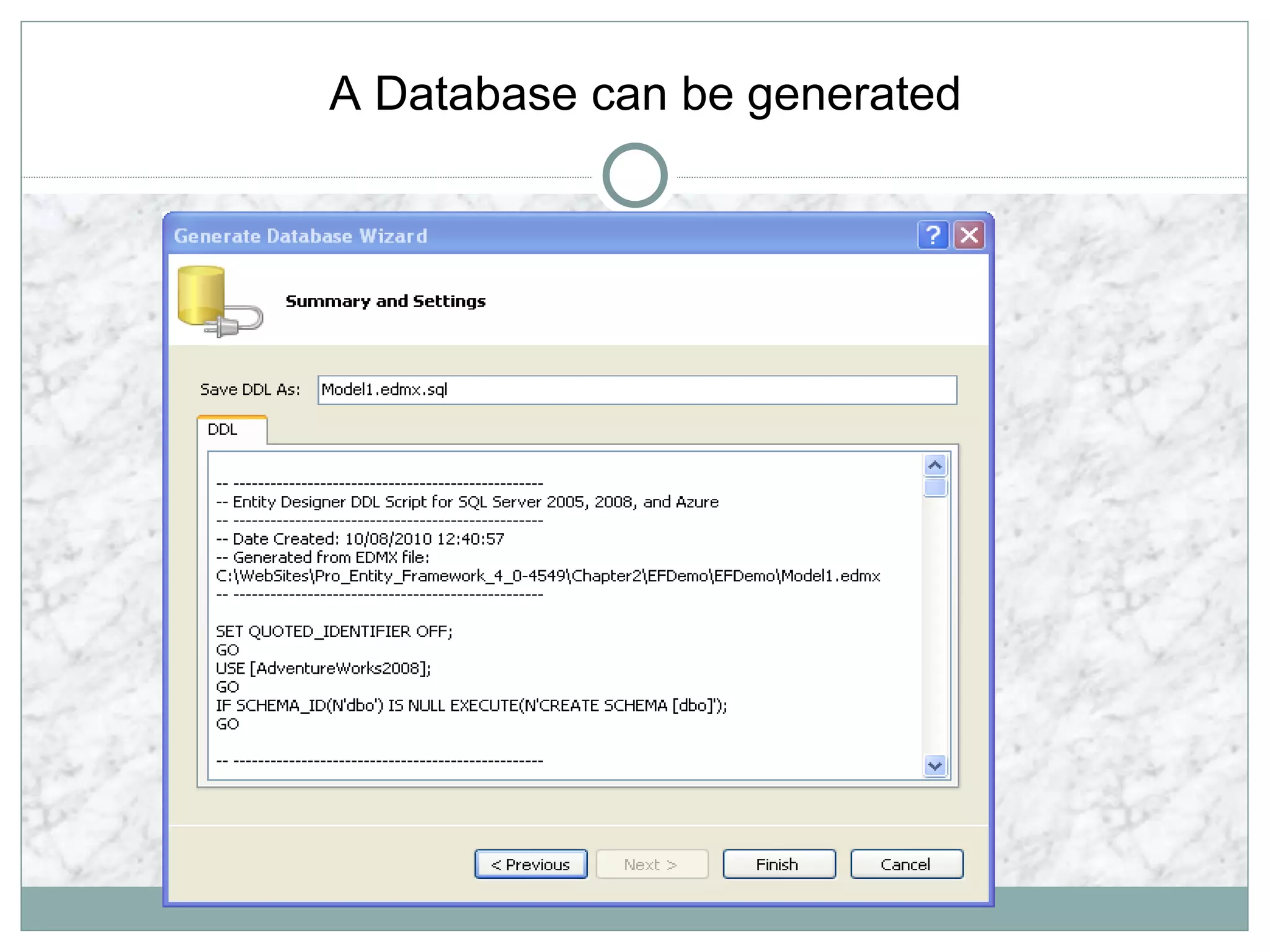 A Database can be generated
 