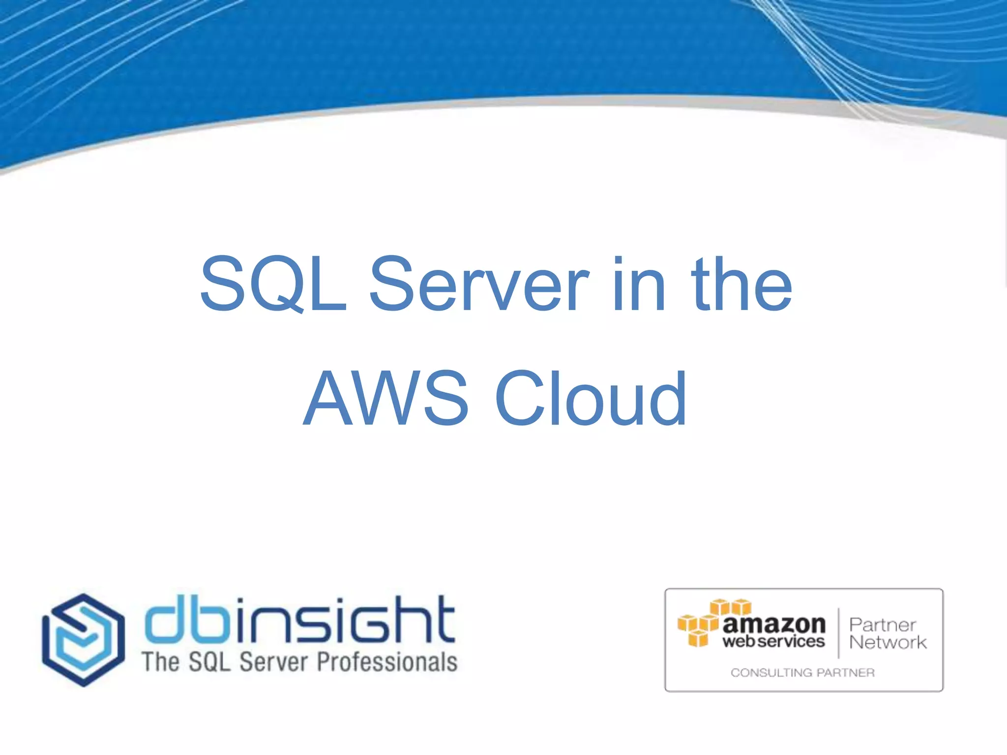 SQL Server in the AWS Cloud 