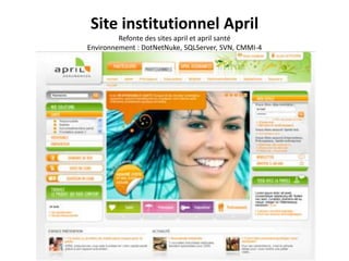 Site institutionnel AprilRefonte des sites april et april santéEnvironnement : DotNetNuke, SQLServer, SVN, CMMI-4