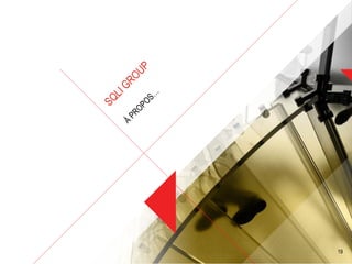 © SQLI GROUP – 2012   19
 