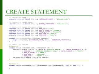 CREATE STATEMENT
 
