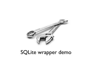 SQLite wrapper demo
 