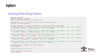 Sqlite3
Inserting Data Using Python
 