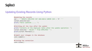 Sqlite3
Updating Existing Records Using Python
 