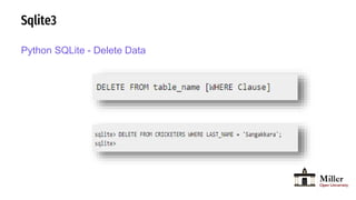 Sqlite3
Python SQLite - Delete Data
 