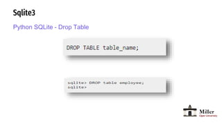 Sqlite3
Python SQLite - Drop Table
 