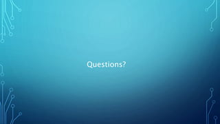 Questions?
 
