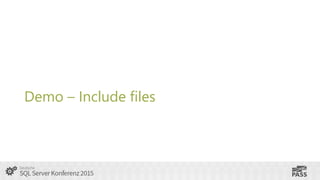 Demo – Include files
 