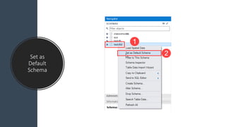 Set as
Default
Schema
 