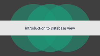 Introduction to Database View
 