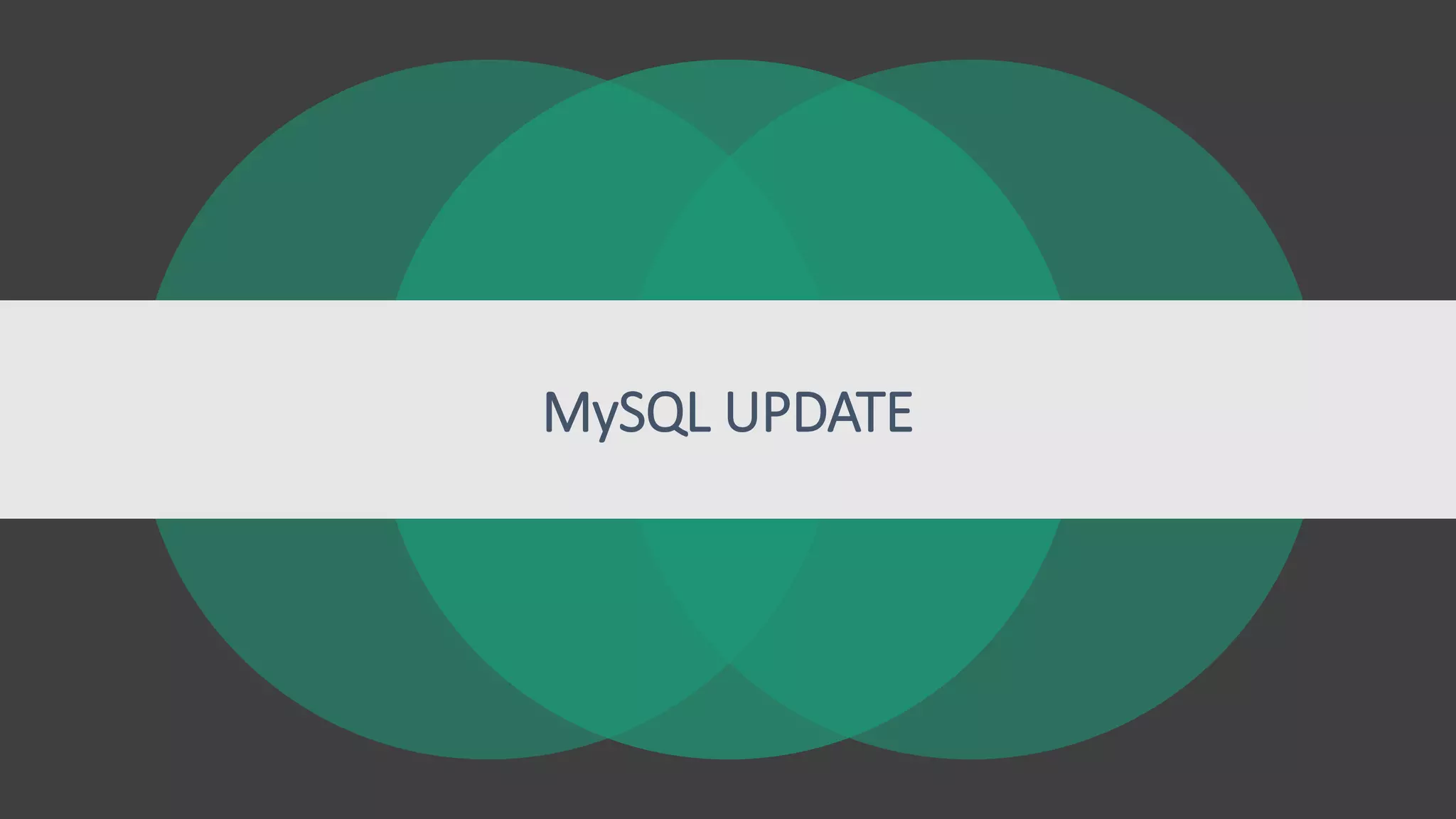 MySQL UPDATE
 