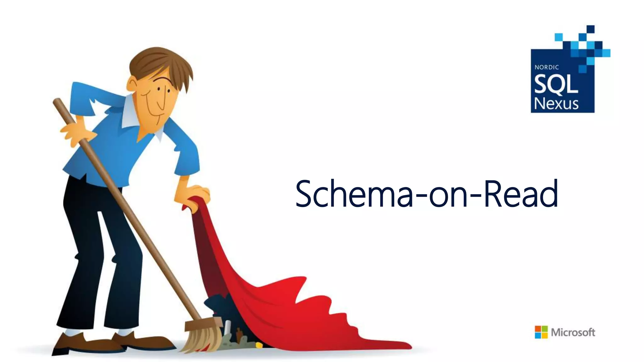 Schema-on-Read
 