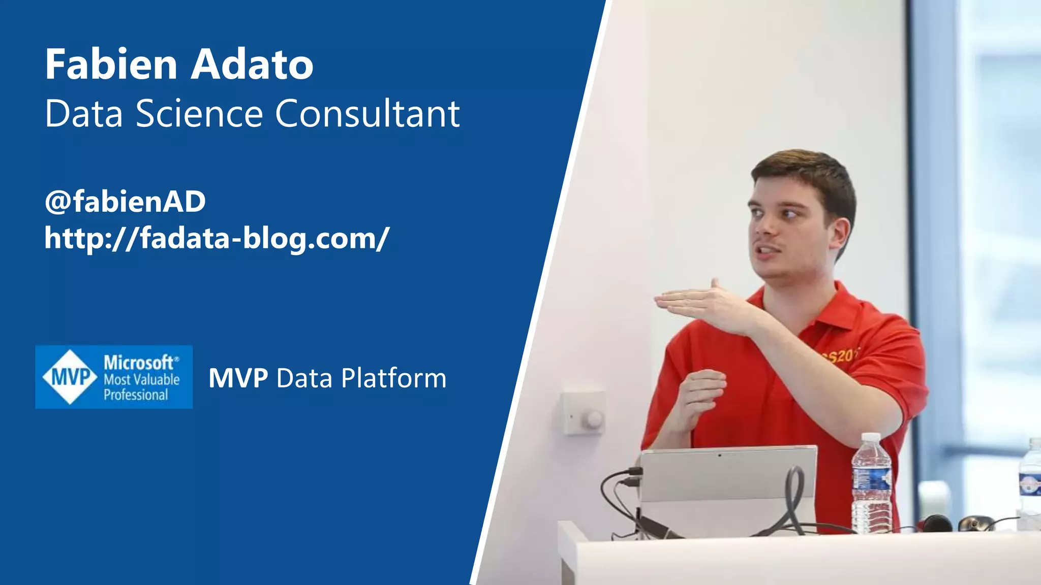 Fabien Adato
Data Science Consultant
@fabienAD
http://fadata-blog.com/
MVP Data Platform
 