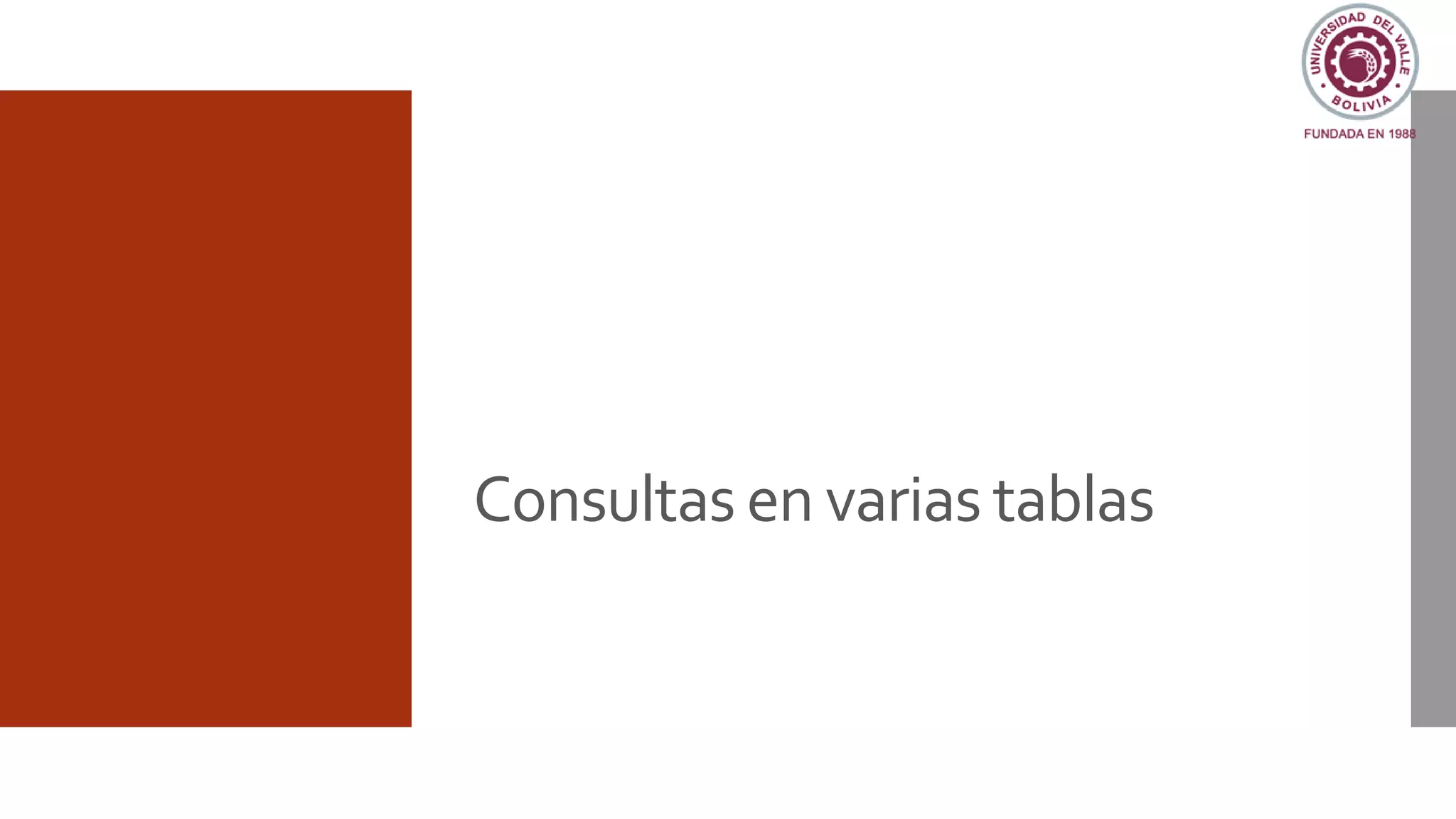 Consultas en varias tablas
 