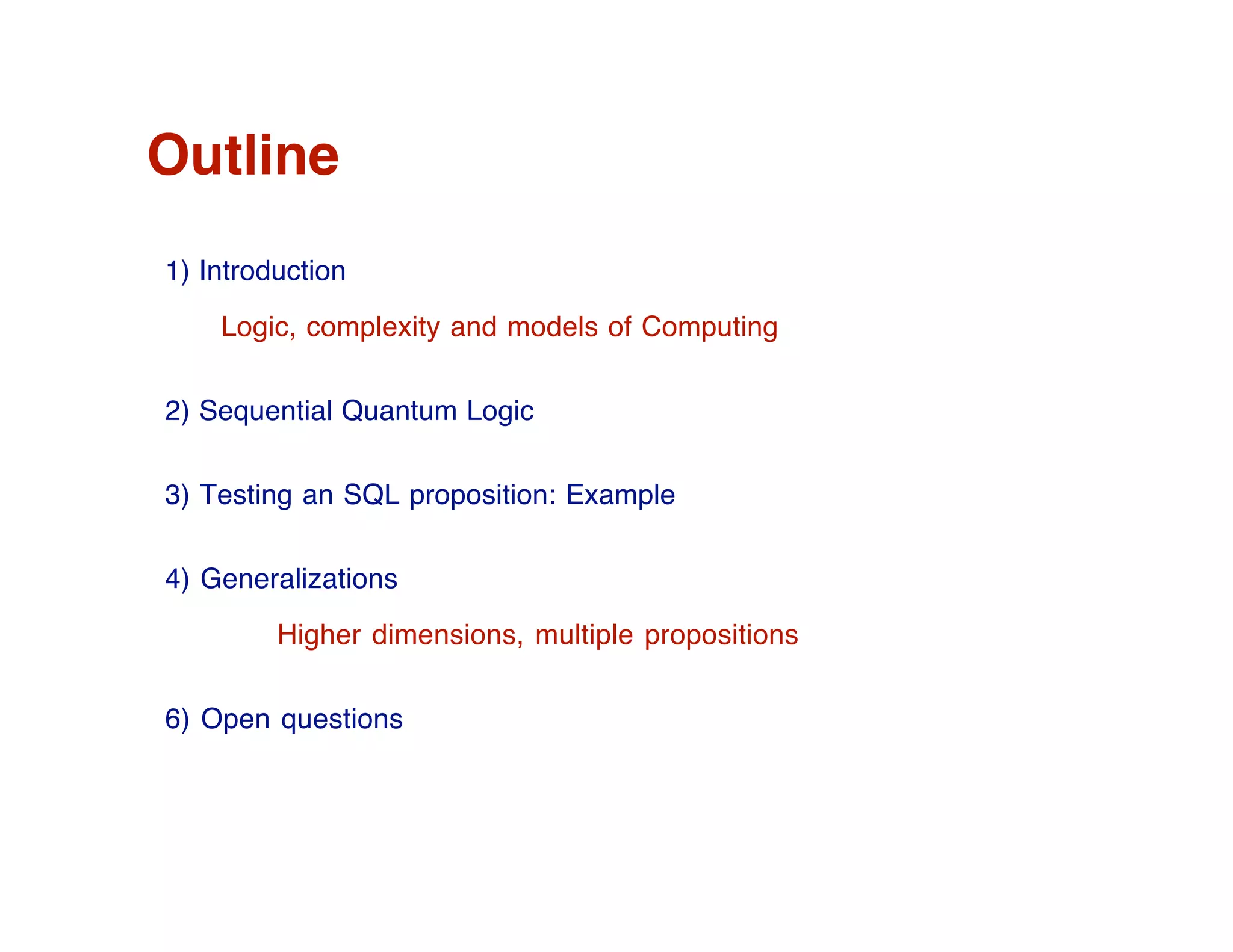Nondeterministic testing of Sequential Quantum Logic Propositions on a Quantum Computer
