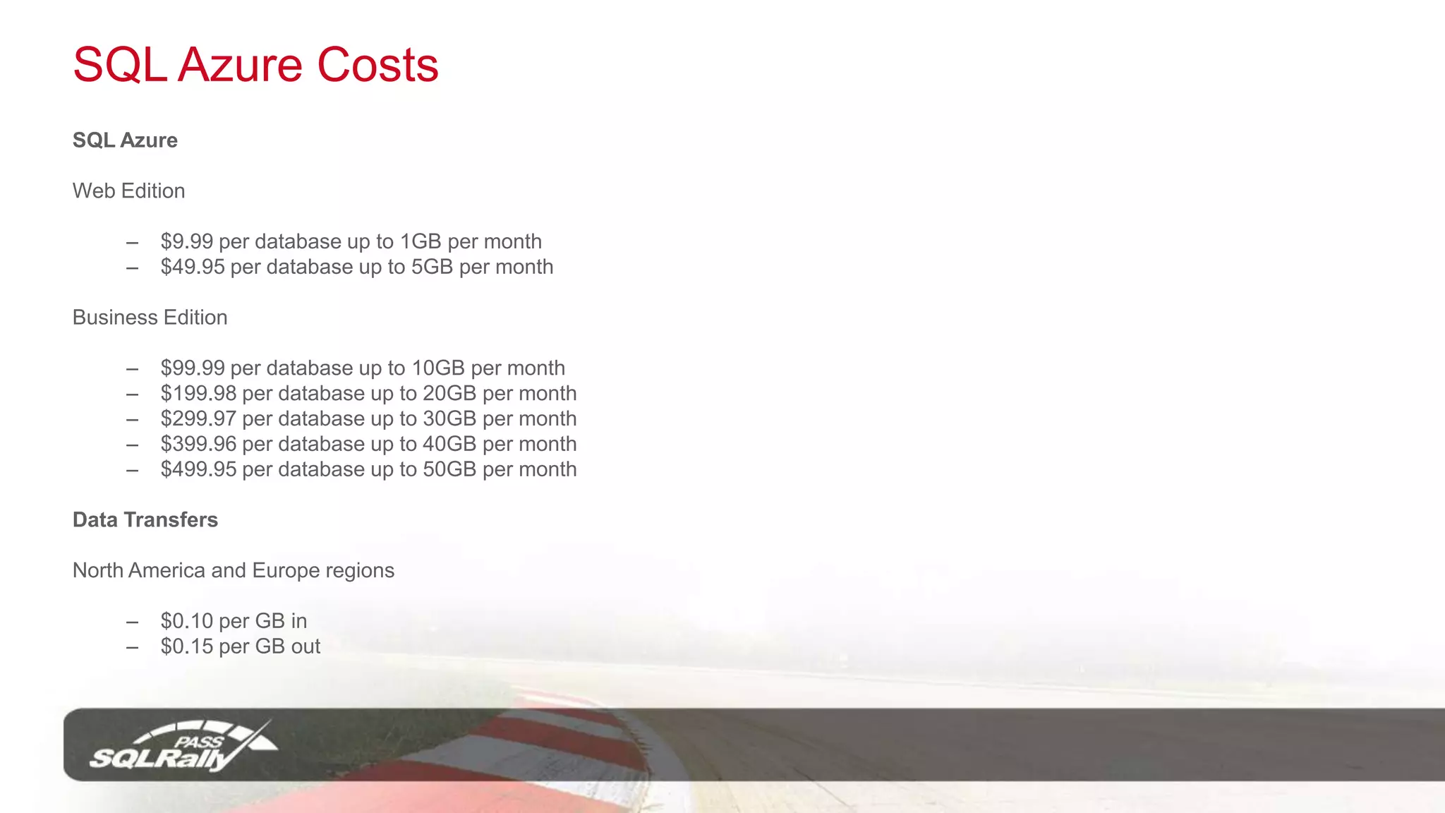 SQL Azure	The only purely database offering currently availableMicrosoft’s SQL Specific Platform Offering