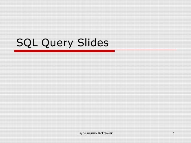 SQL querys in detail || Sql query slides