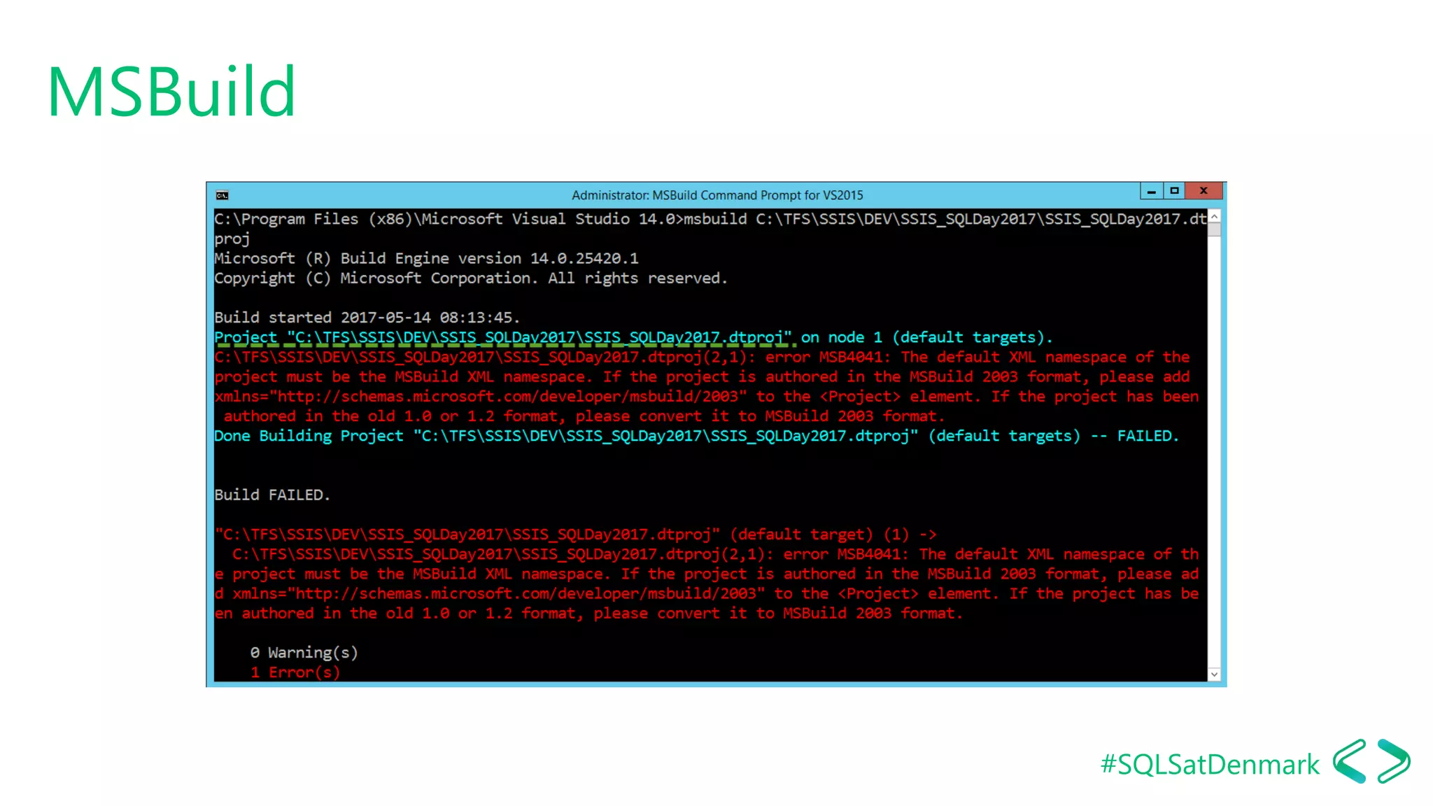 #SQLSatDenmark
MSBuild
 