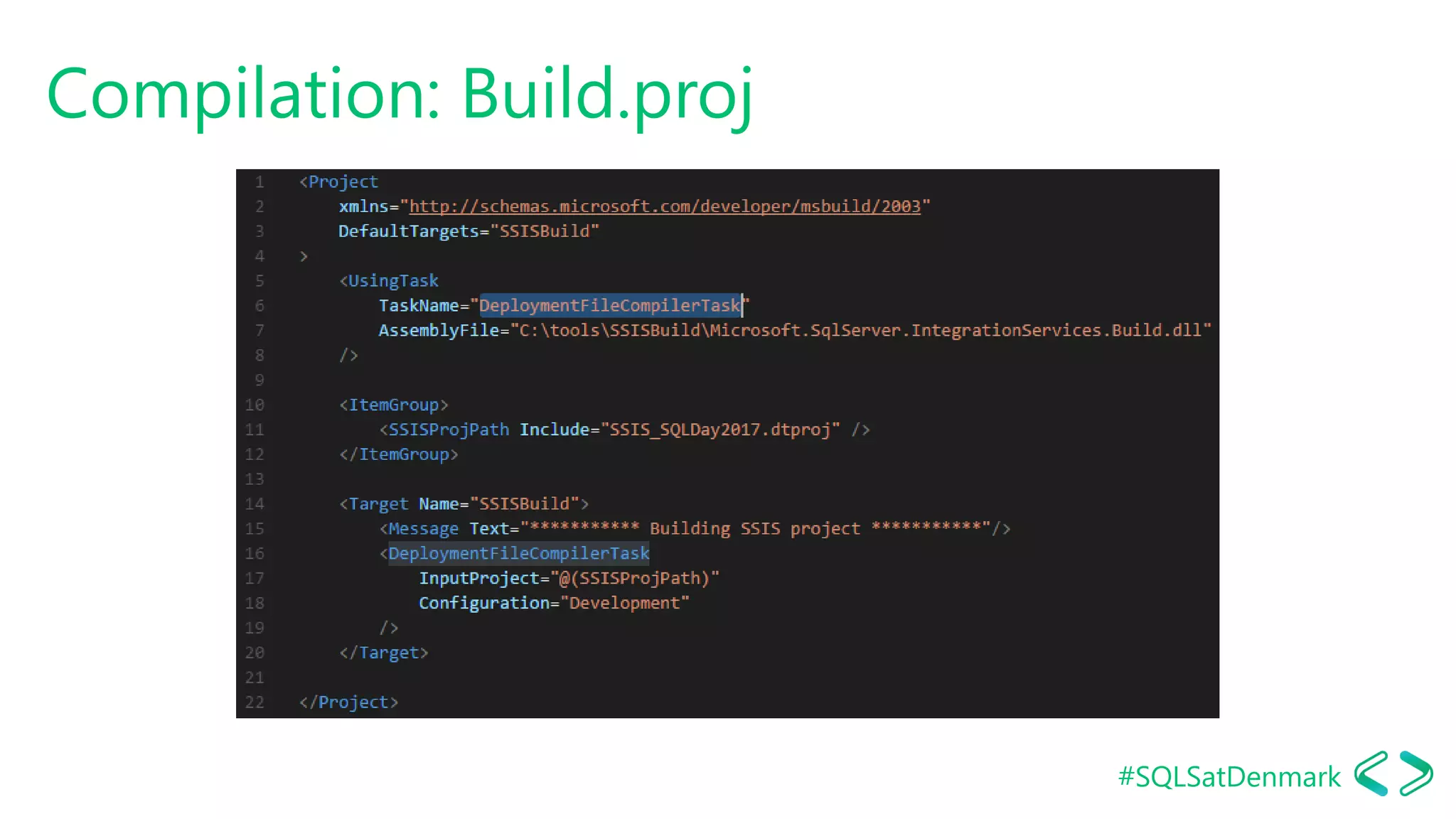 #SQLSatDenmark
Compilation: Build.proj
 