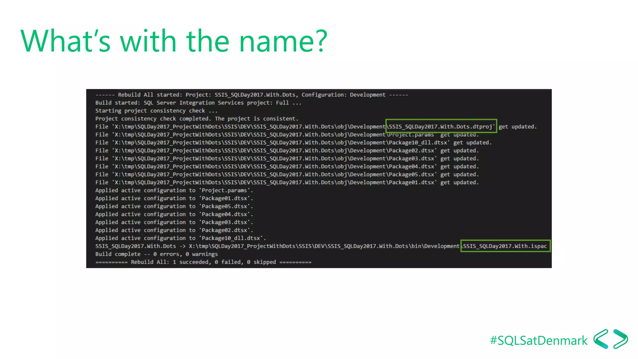#SQLSatDenmark
What’s with the name?
 