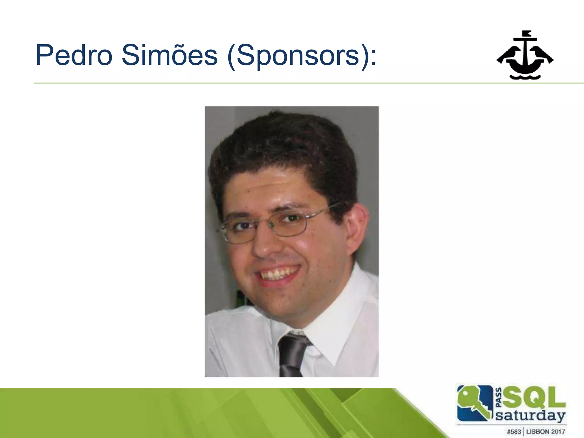 Pedro Simões (Sponsors):
 