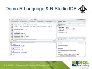 Demo-R Language & R Studio IDE
41 | 3/15/2017 | First steps with R & RStudio for SQL Developers & DBAs
 