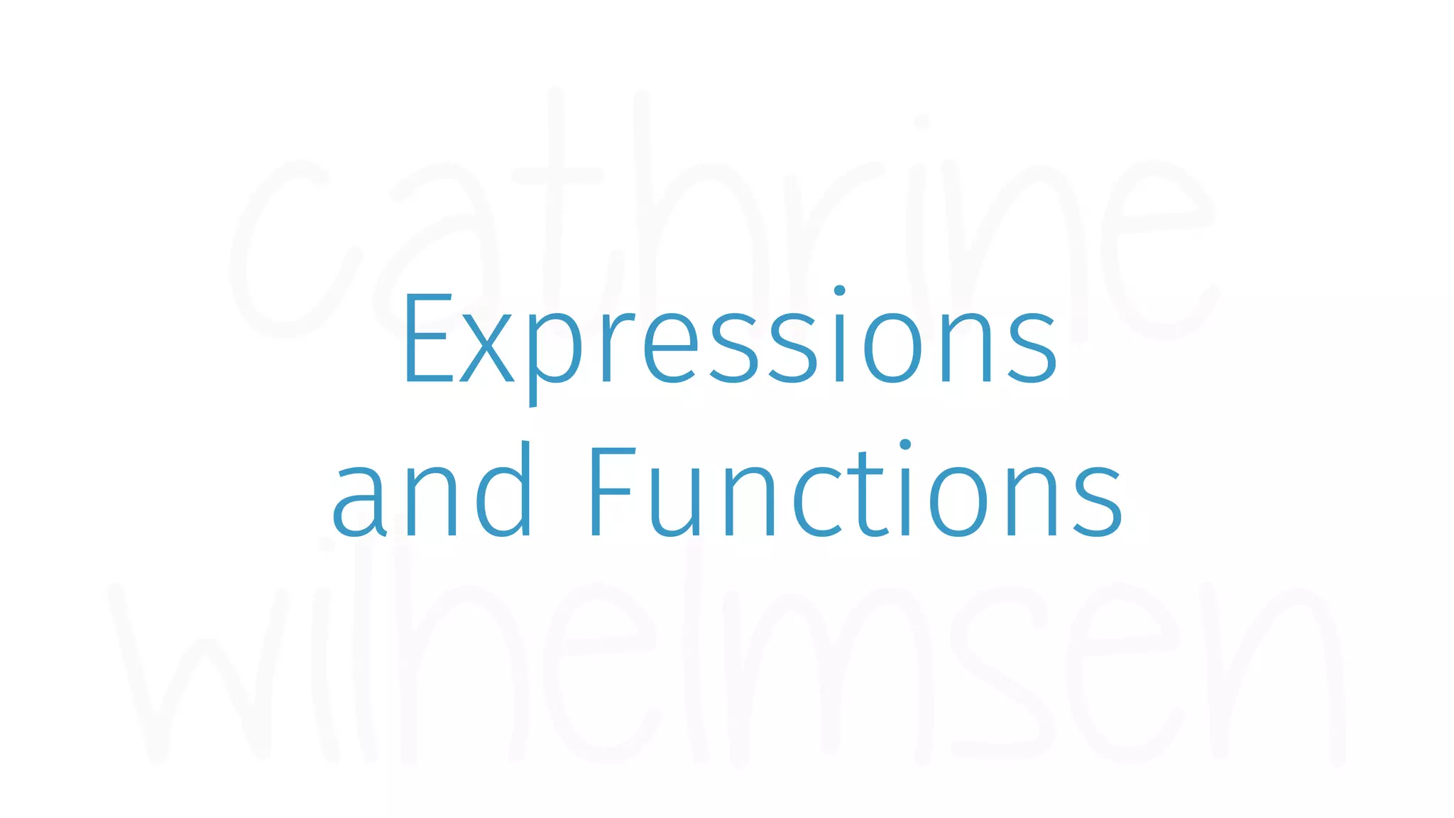 Expressions and Functions 