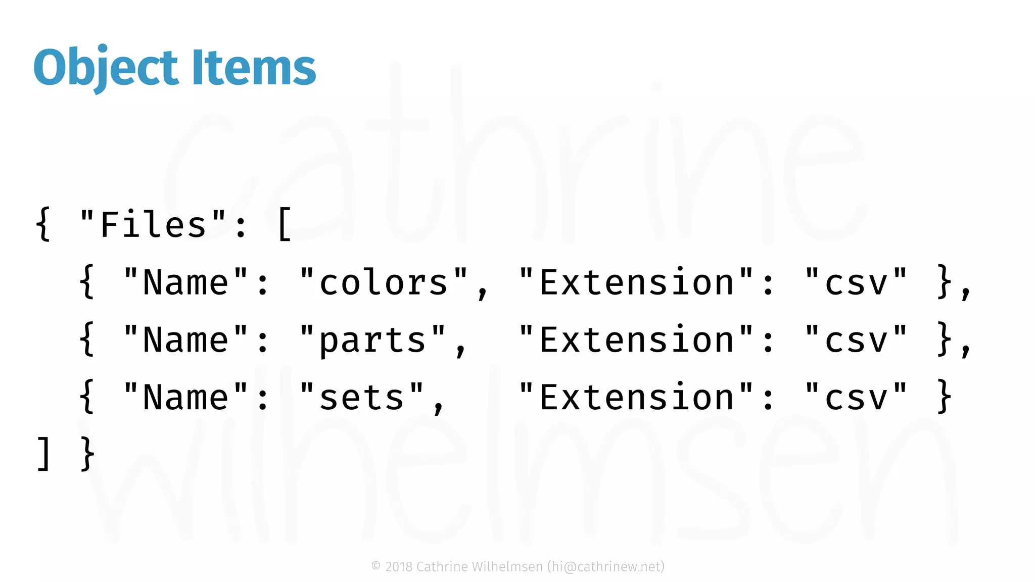© 2018 Cathrine Wilhelmsen (hi@cathrinew.net) Object Items 