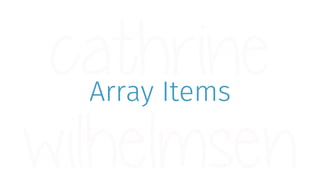 Array Items
 