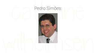 Pedro Simões:
 