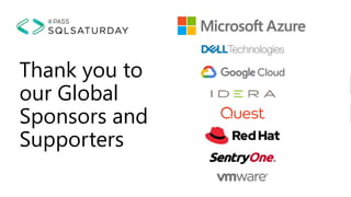 Thank you to
our Global
Sponsors and
Supporters
 