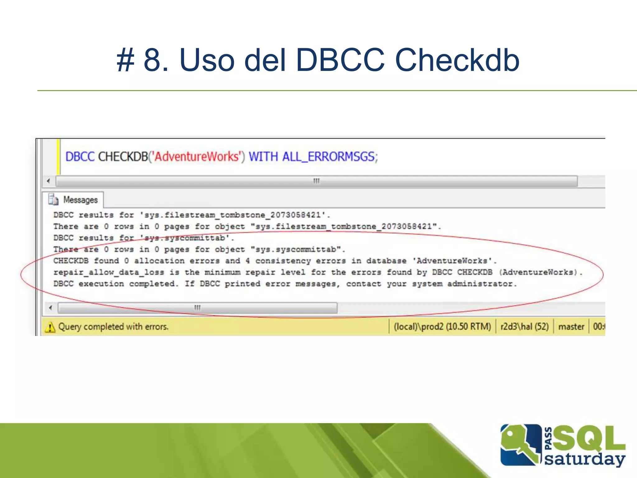 # 8. Uso del DBCC Checkdb
 