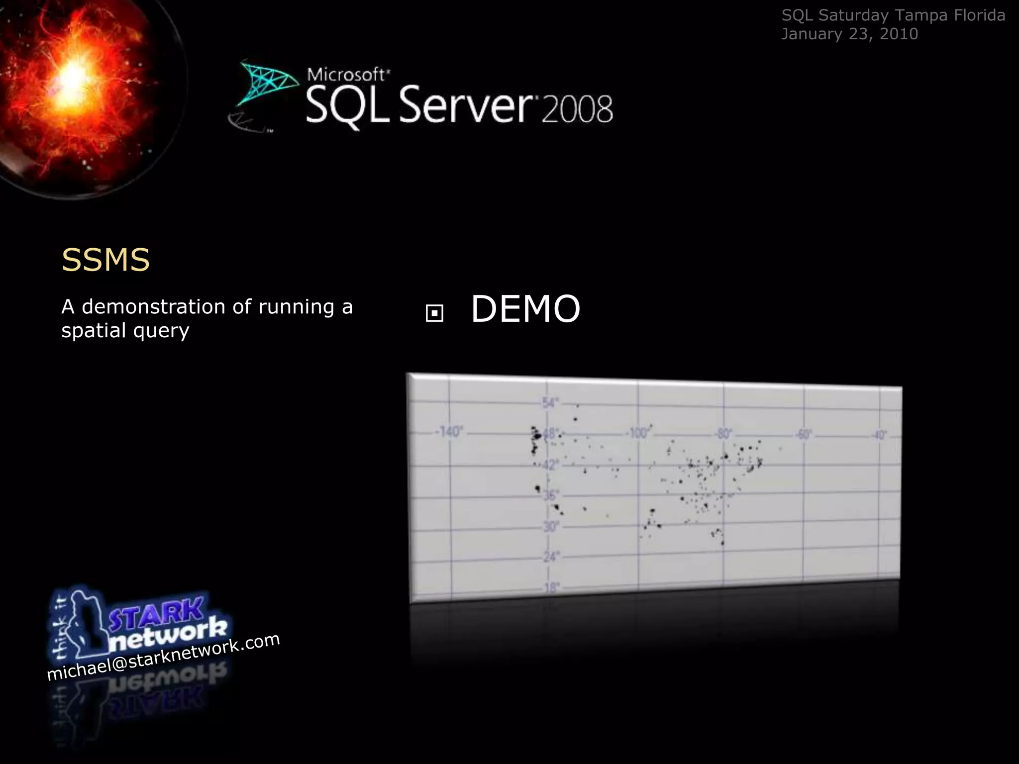 SSMSA demonstration of running a spatial queryDEMO