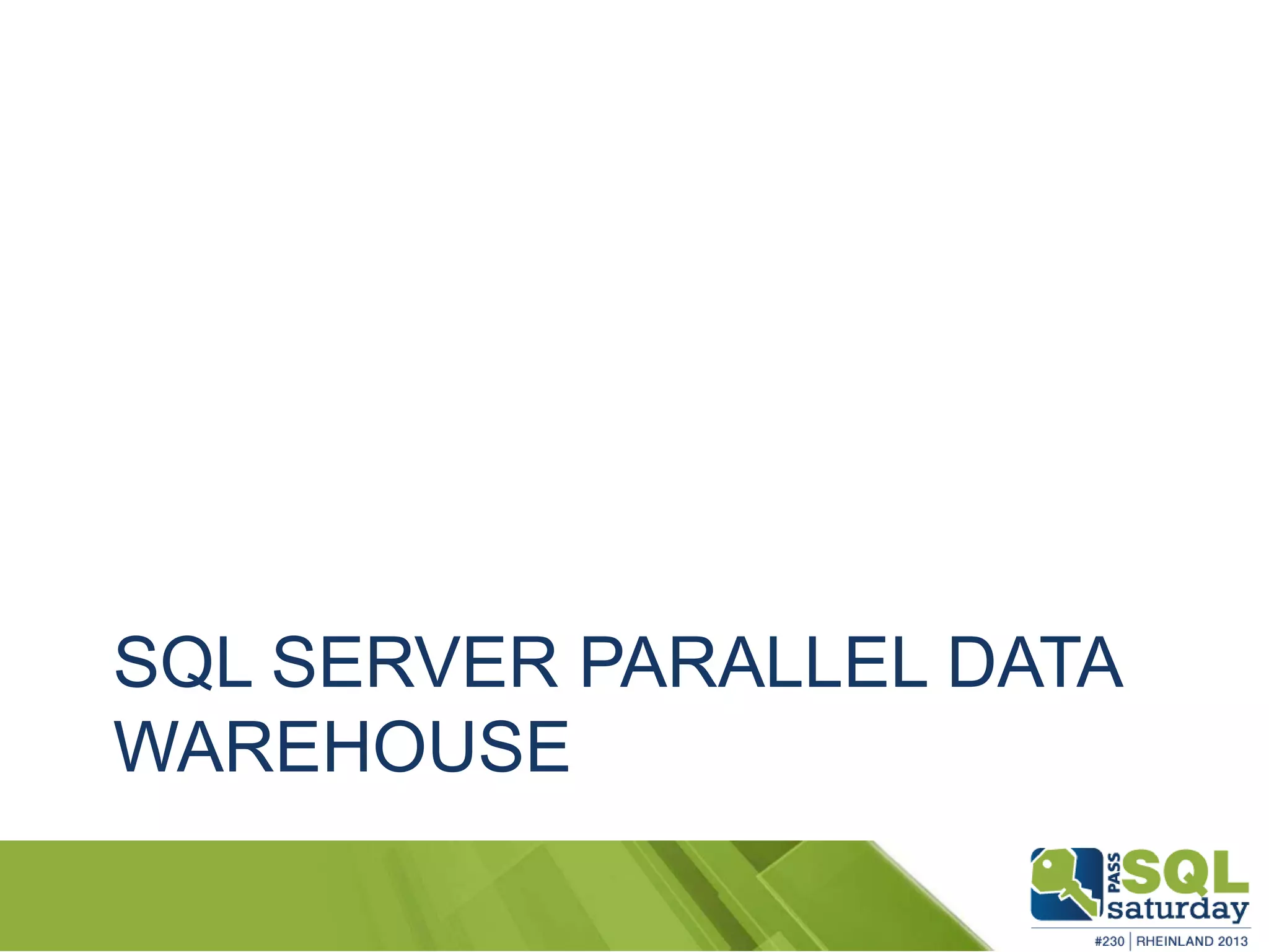SQL SERVER PARALLEL DATA WAREHOUSE 