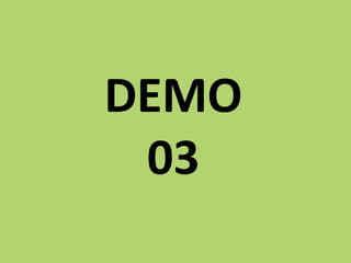 DEMO 
03  