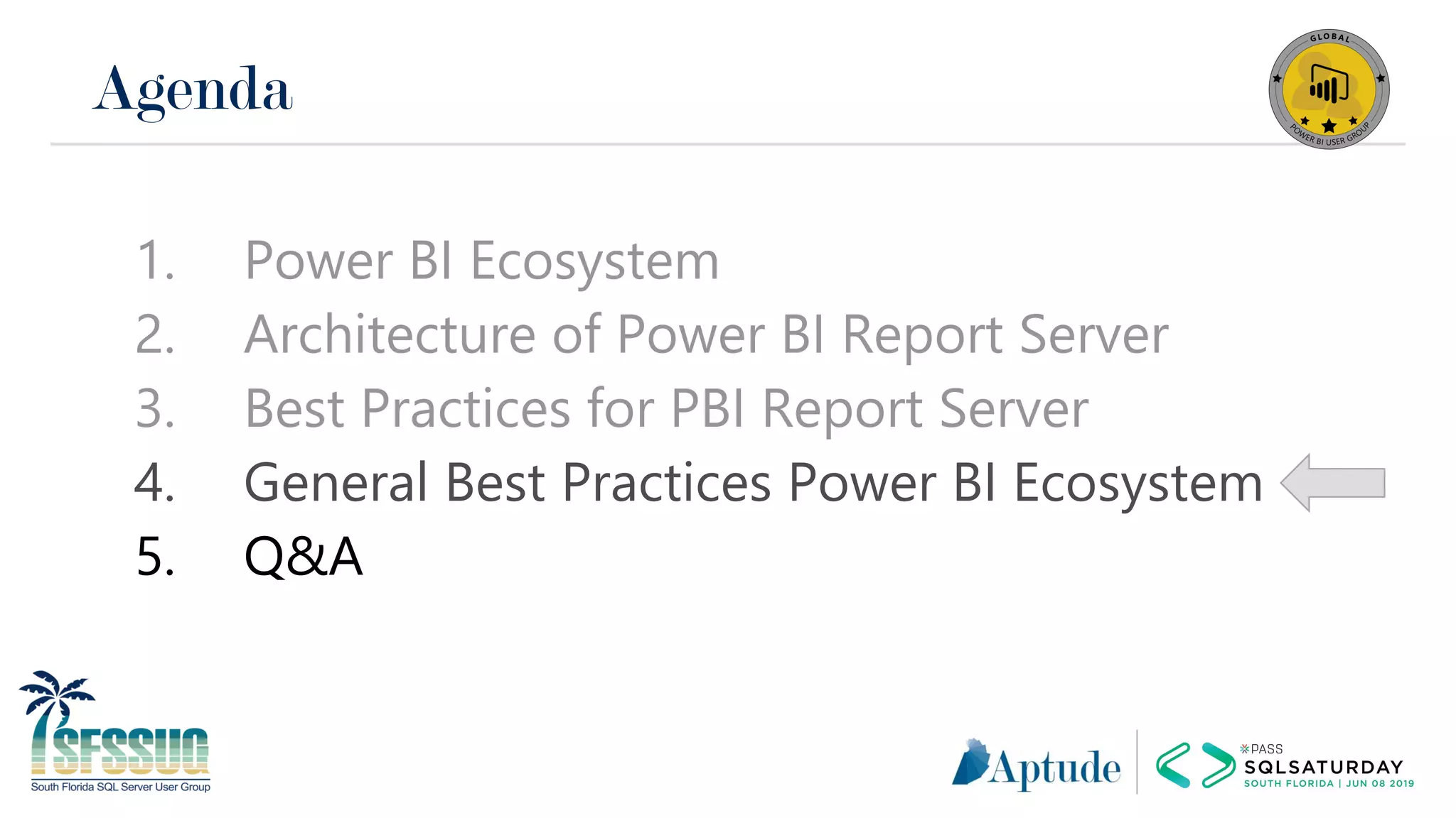 Agenda
1. Power BI Ecosystem
2. Architecture of Power BI Report Server
3. Best Practices for PBI Report Server
4. General Best Practices Power BI Ecosystem
5. Q&A
 