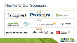 Thanks to Our Sponsors! 
Gold 
Silver 
Bronze 
 