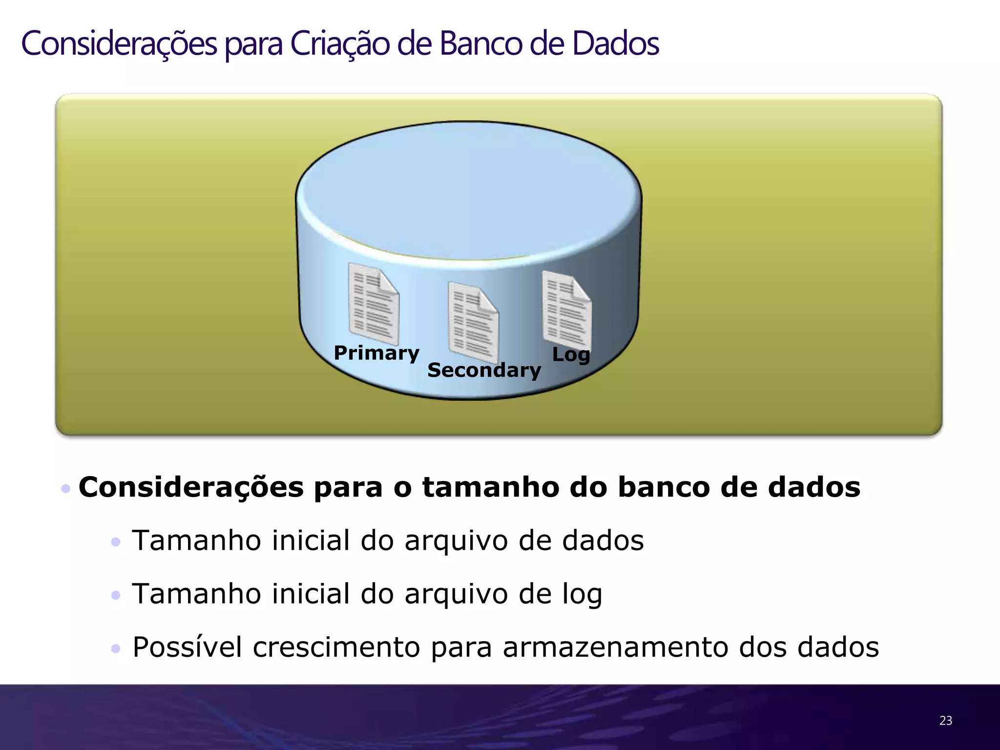 8O que é o SQL Server ?SistemaGerenciador de Banco de Dados da Microsoft 