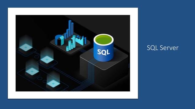 Sql server | PPTX | Databases | Computer Software and Applications