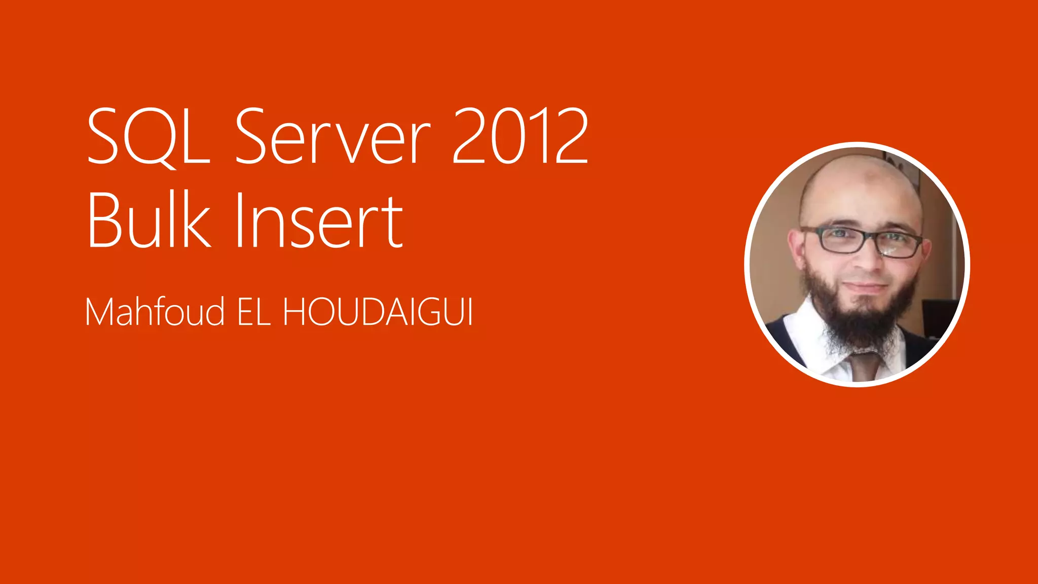 SQL Server 2012 BULK INSERT | PPT