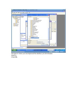 Navigate to where you uncompressed the database you downloaded.
Select it.
Click OK.
 
